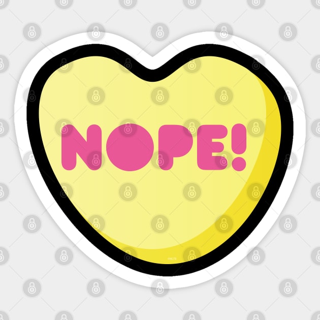 NOPE Heart! Candy Anti-Valentines Day t-shirt Sticker by creative